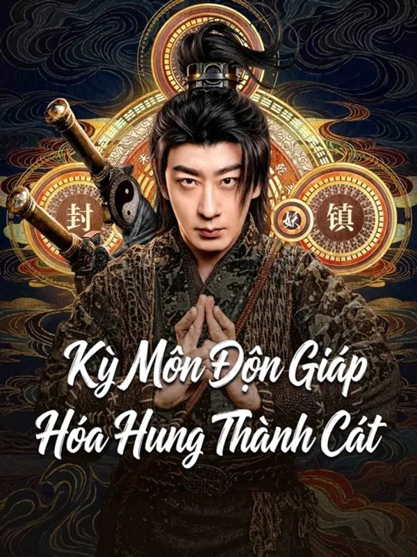 Poster phim Kỳ Môn Độn Giáp: Hóa Hung Thành Cát trên Phim Mới